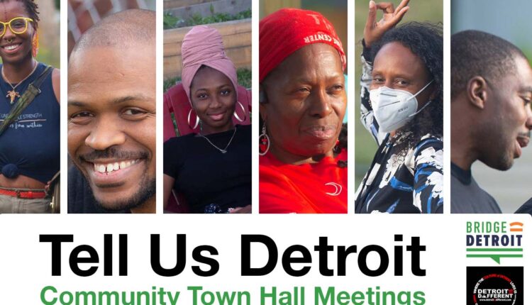 BridgeDetroit Town Halls - Your platform to be heard